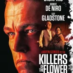 Film Killers of the Flower Moon Raup 9,4 Juta Dolar AS di Hari Pertama Tayang